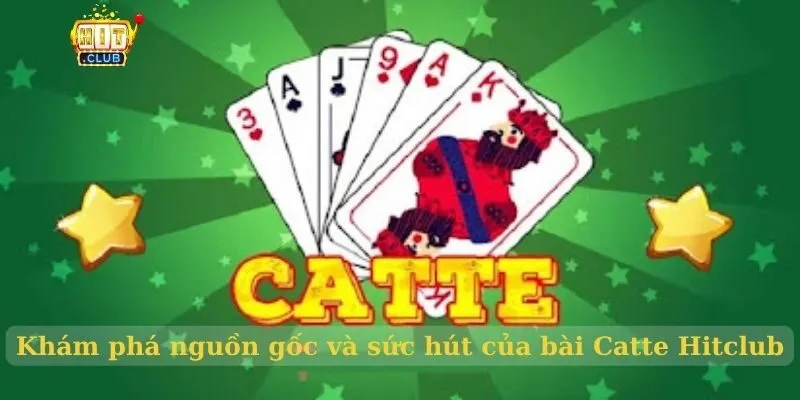 Khám phá nguồn gốc và sức hút của bài Catte Hitclub
